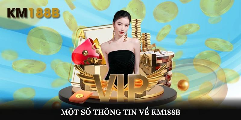 Một số thông tin về Km188b 